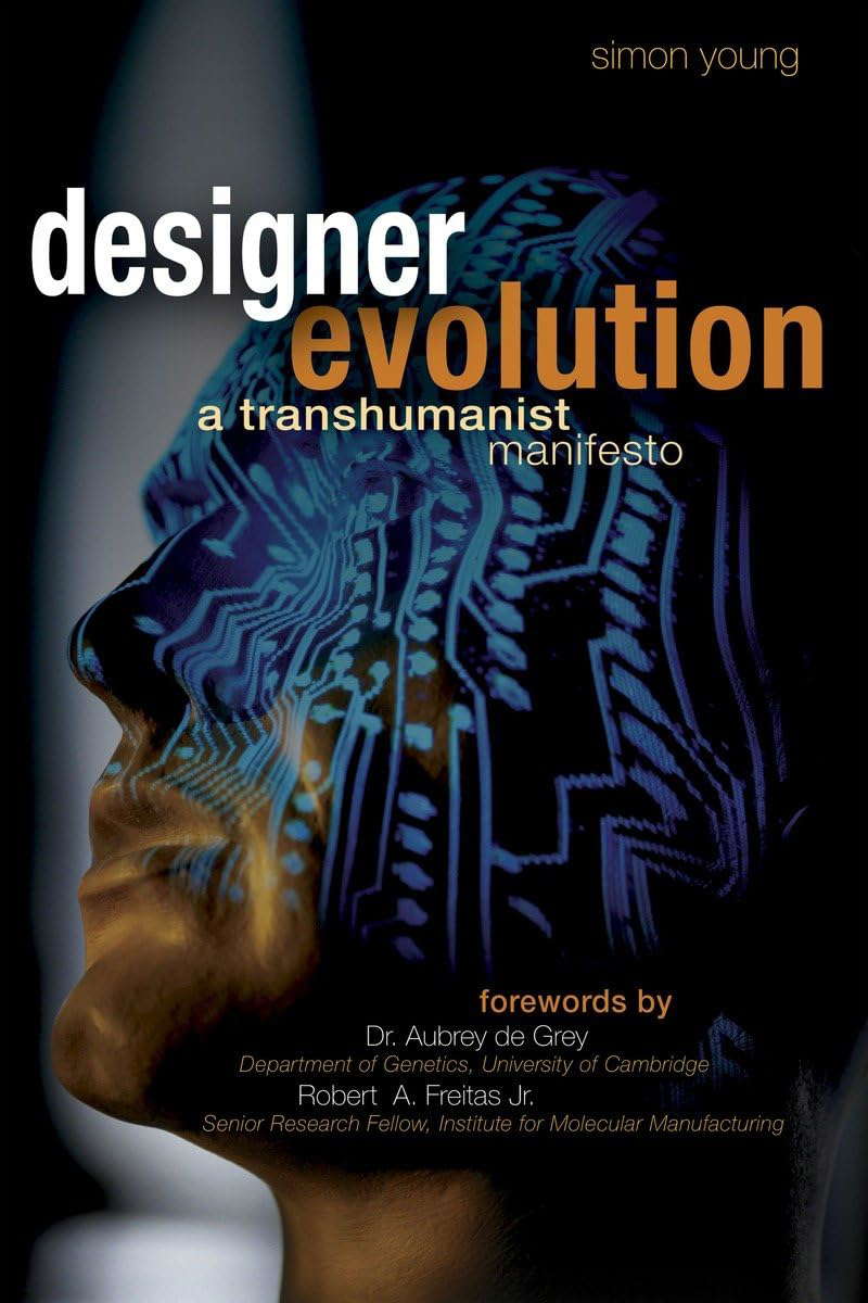 Designer Evolution: A Transhumanist Manifesto poster