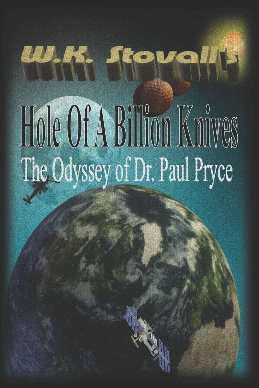 Hole of a Billion Knives: The Odyssey of Dr. Paul Pryce poster