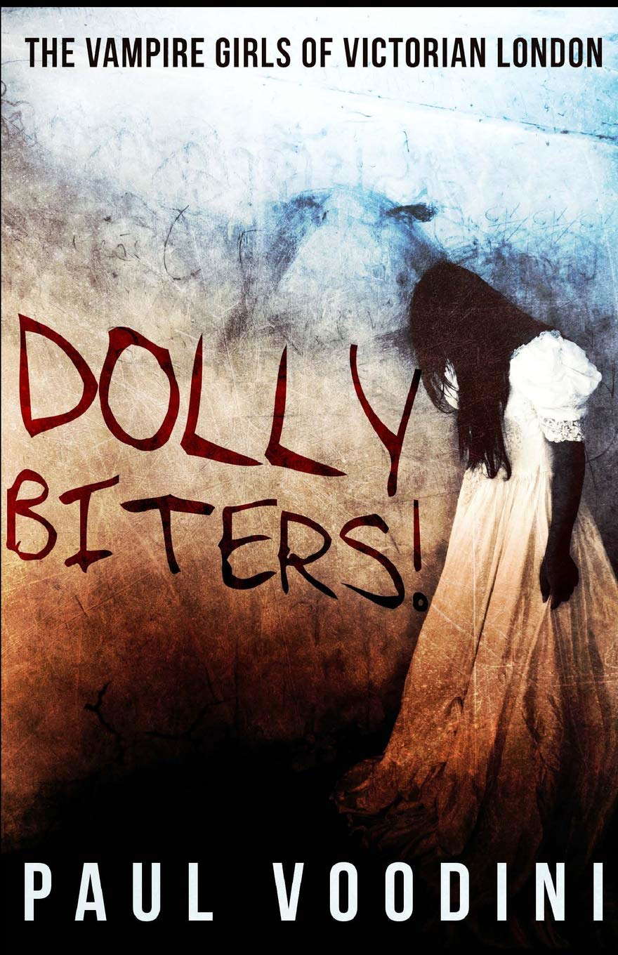Dolly Biters!: The Vampire Girls of Victorian London poster