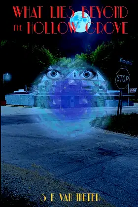 What Lies Beyond the Hollow Grove poster