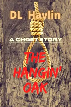 The Hangin' Oak: A Ghost Story poster