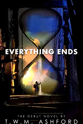 Everything Ends poster