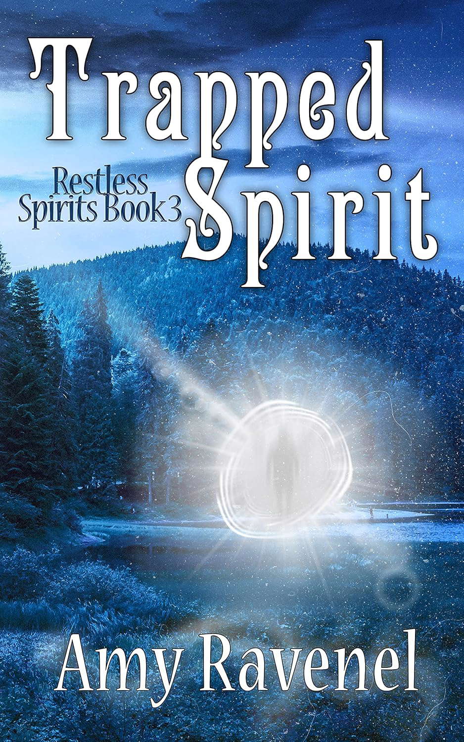 Trapped Spirit (Restless Spirits Book 3) poster