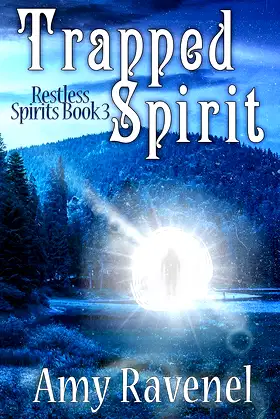 Trapped Spirit (Restless Spirits Book 3) poster