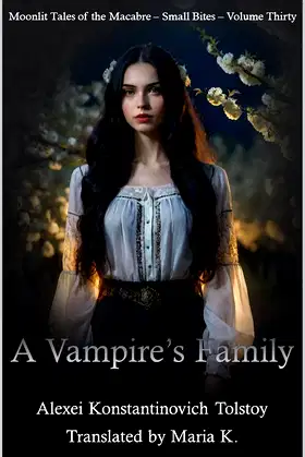 A Vampire's Family (Moonlit Tales of the Macabre - Small Bites Book 30) poster