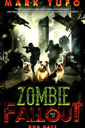 Zombie Fallout 12 : Dog Dayz: A Michael Talbot Adventure poster