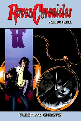 Raven Chronicles - Volume Three: Flesh and Ghosts poster