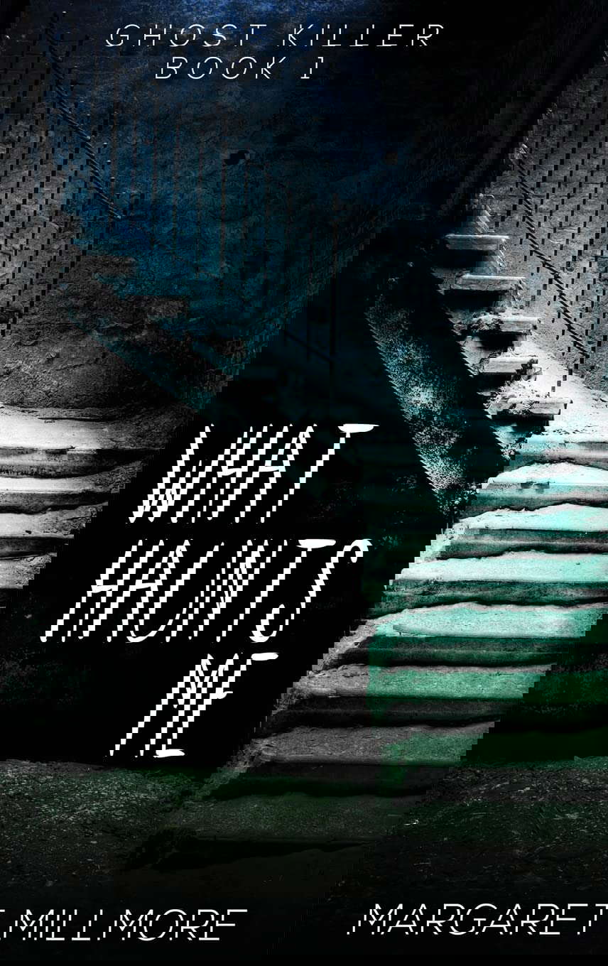 What Haunts Me (Ghost Killer) poster