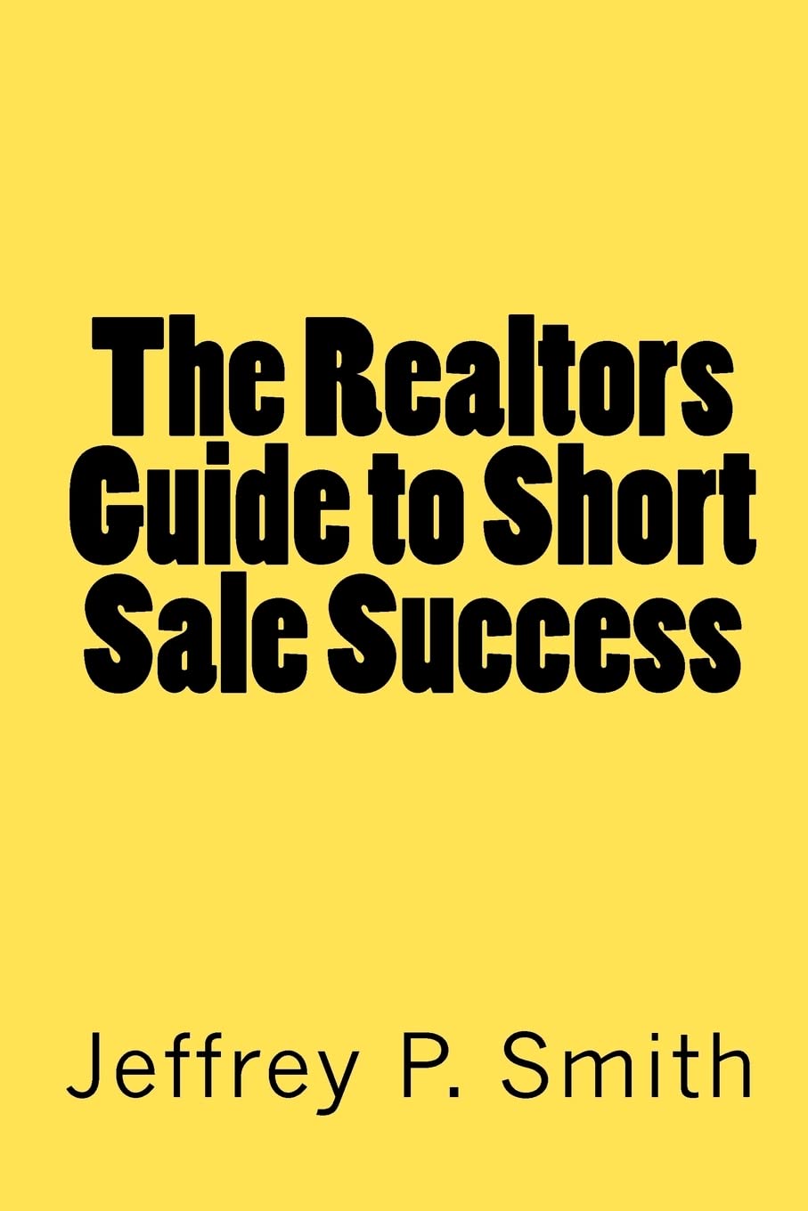 The Realtors Guide to Short Sale Success poster