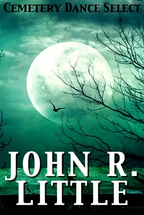 Cemetery Dance Select: John R. Little poster