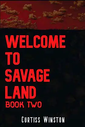 Welcome To Savage Land: Book Two poster