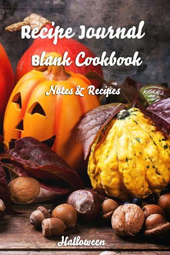 Halloween : Recipe Journal Blank CookBook Recipes & Notes poster