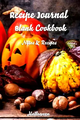 Halloween : Recipe Journal Blank CookBook Recipes & Notes poster