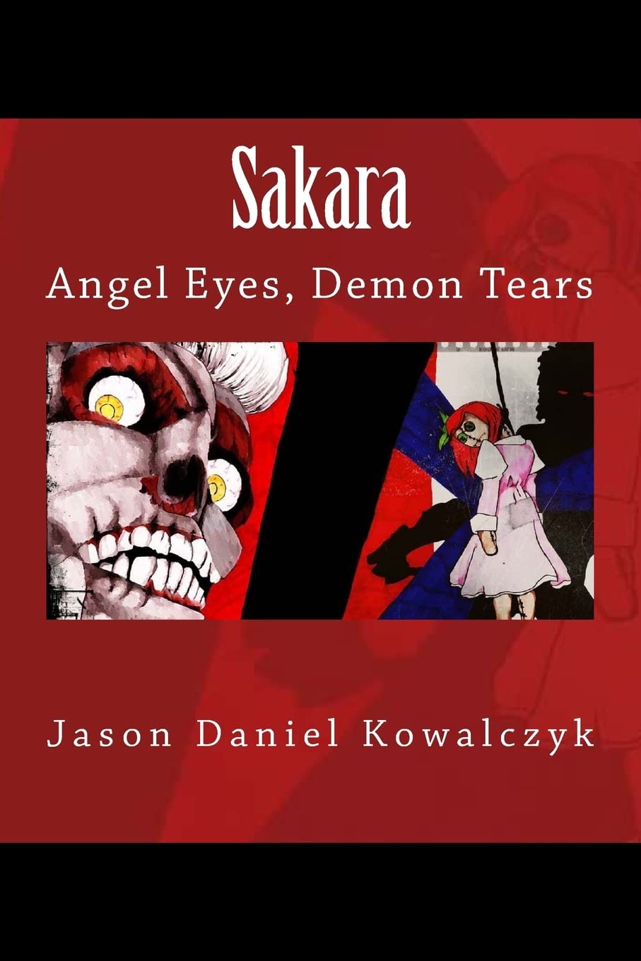 Sakara: Angel Eyes, Demon Tears (The Chronicles of Alucard Heights) poster