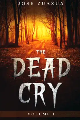 The Dead Cry: Volume 1 poster