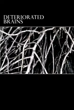 Deteriorated Brains poster