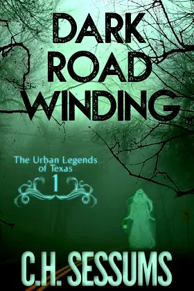 Dark Road Winding (The Urban Legends of Texas Book 1) poster