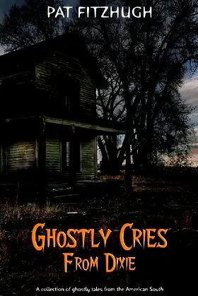 Ghostly Cries From Dixie poster