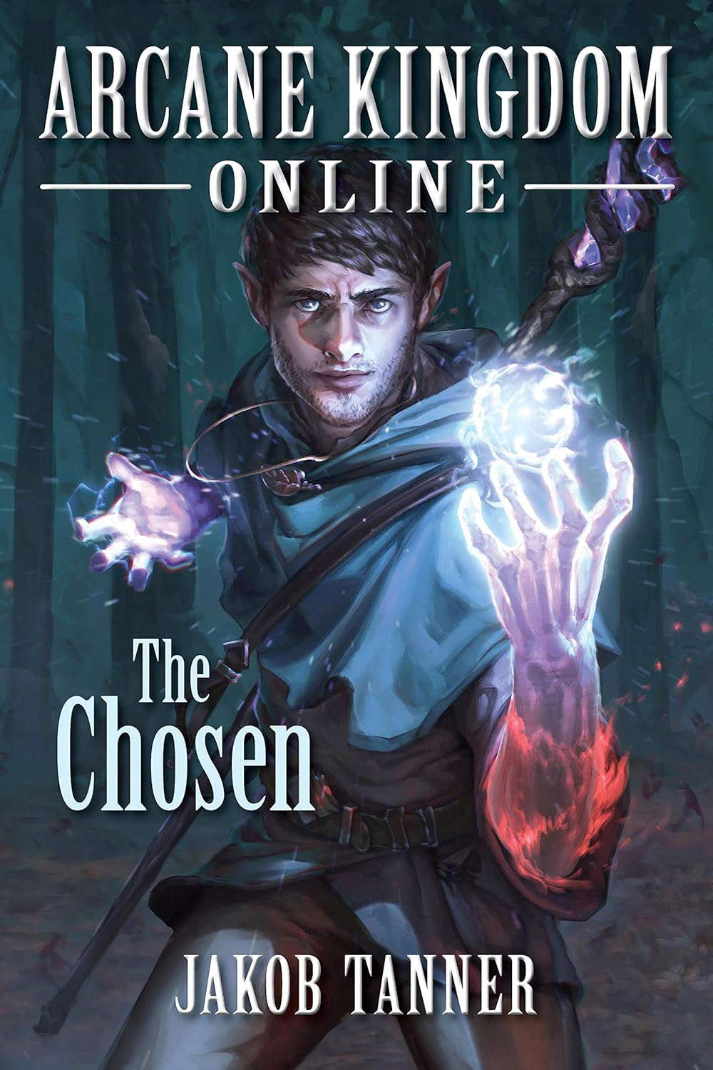 Arcane Kingdom Online: The Chosen (A LitRPG Adventure, Book 1) poster