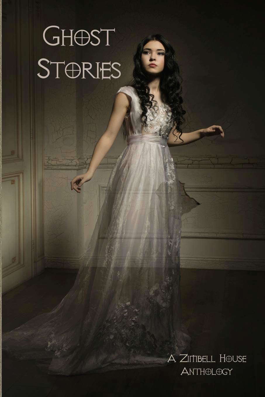 Ghost Stories: A Zimbell House Anthology poster