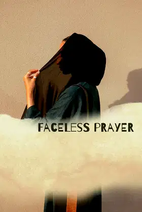 FACELESS PRAYER poster