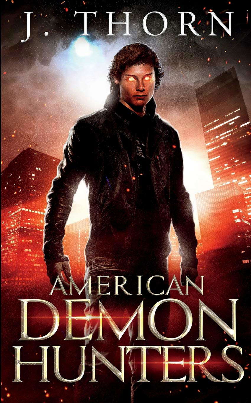 American Demon Hunters: An Urban Fantasy Supernatural Thriller poster