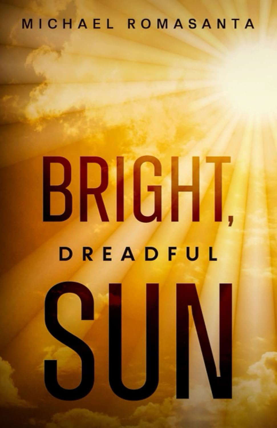 Bright Dreadful Sun poster