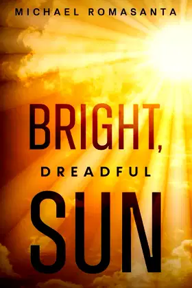 Bright Dreadful Sun poster