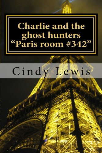 Charlie and the ghost hunters: Paris room #342 poster