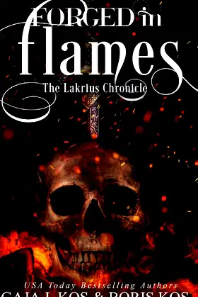 Forged in Flames: The Lakrius Chronicle poster