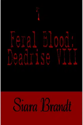Feral Blood: Deadrise VIII poster