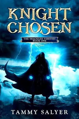 Knight Chosen: The Shackled Verities (Book One) poster