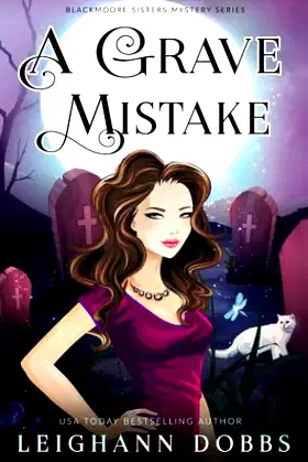 A Grave Mistake (Blackmoore Sisters Cozy Mysteries) poster