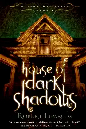 House of Dark Shadows (Dreamhouse Kings Series, Book 1) poster