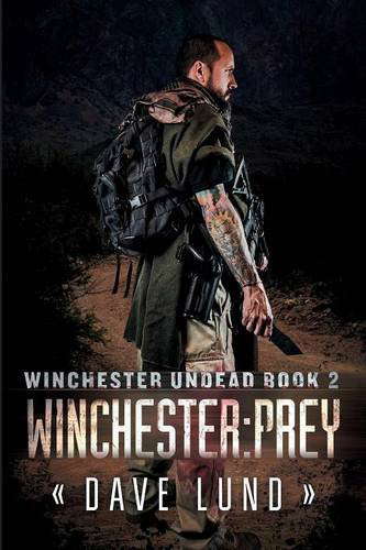 Winchester: Prey (Winchester Undead Book 2) poster
