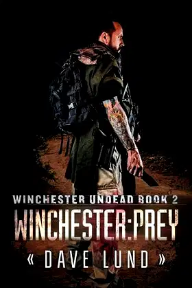 Winchester: Prey (Winchester Undead Book 2) poster
