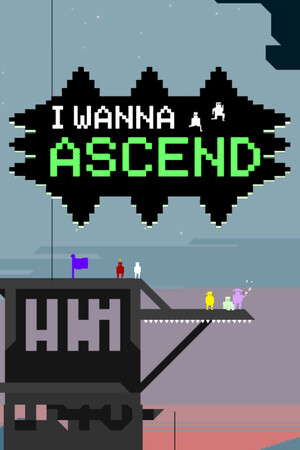 I Wanna Ascend poster