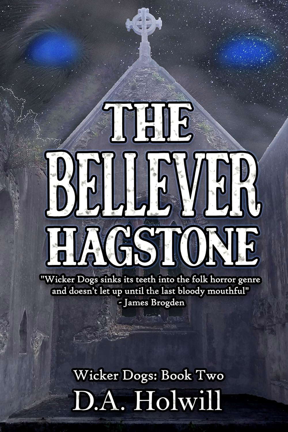 The Bellever Hagstone: Wicker Dogs Book 2 poster