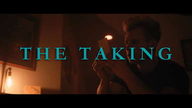 The Taking: Horror Short Film poster