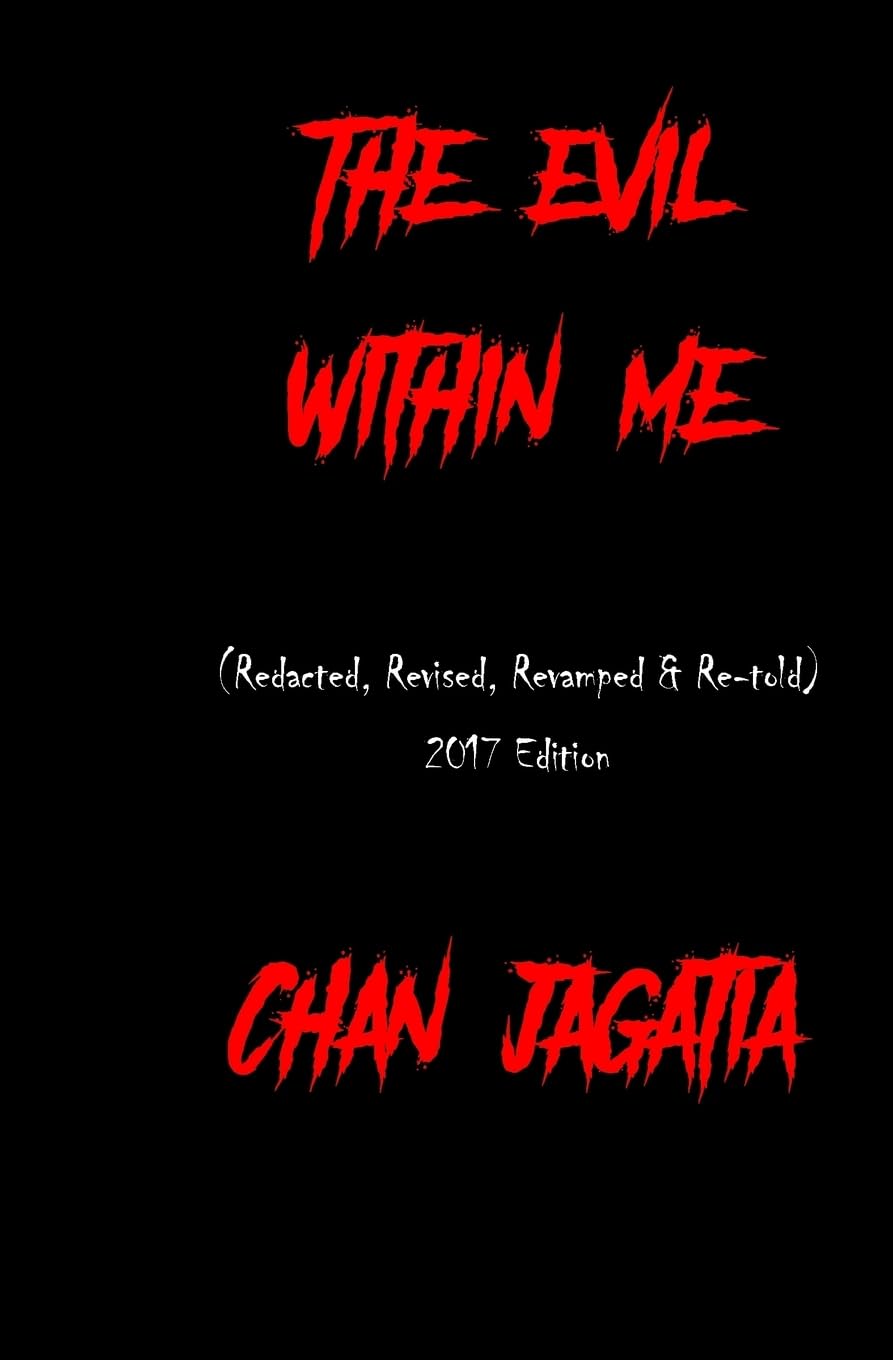 The Evil Within Me: (Redacted, Revised, Revamped & Re-told Edition) poster