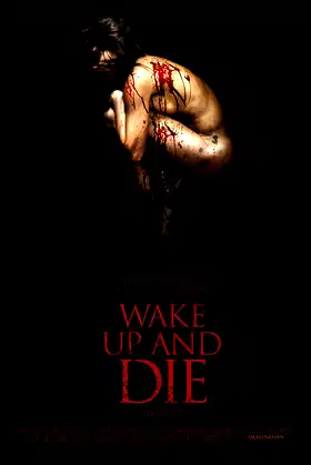 Wake up and Die poster