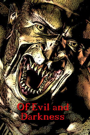 Of Evil and Darkness poster