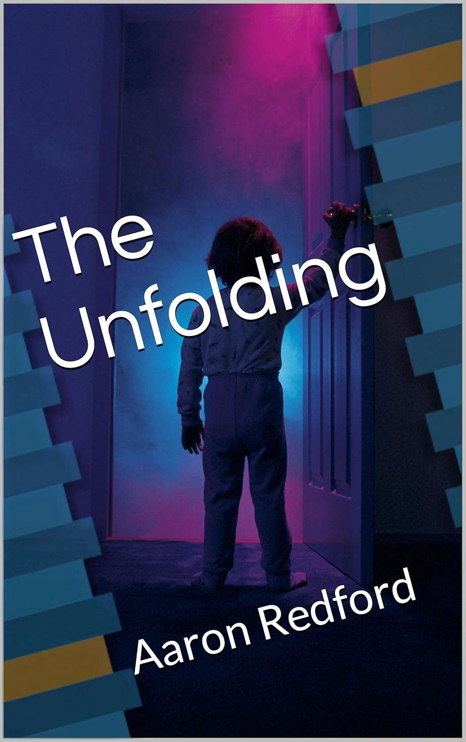 The Unfolding: Aaron Redford poster