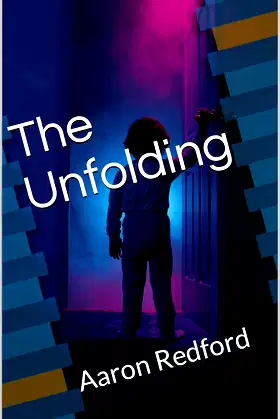The Unfolding: Aaron Redford poster