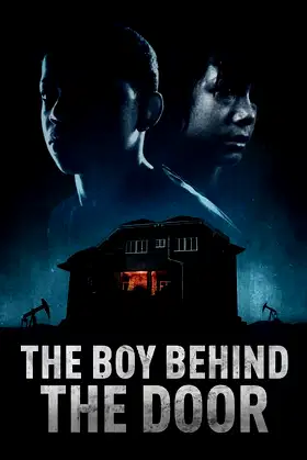 The Boy Behind The Door poster