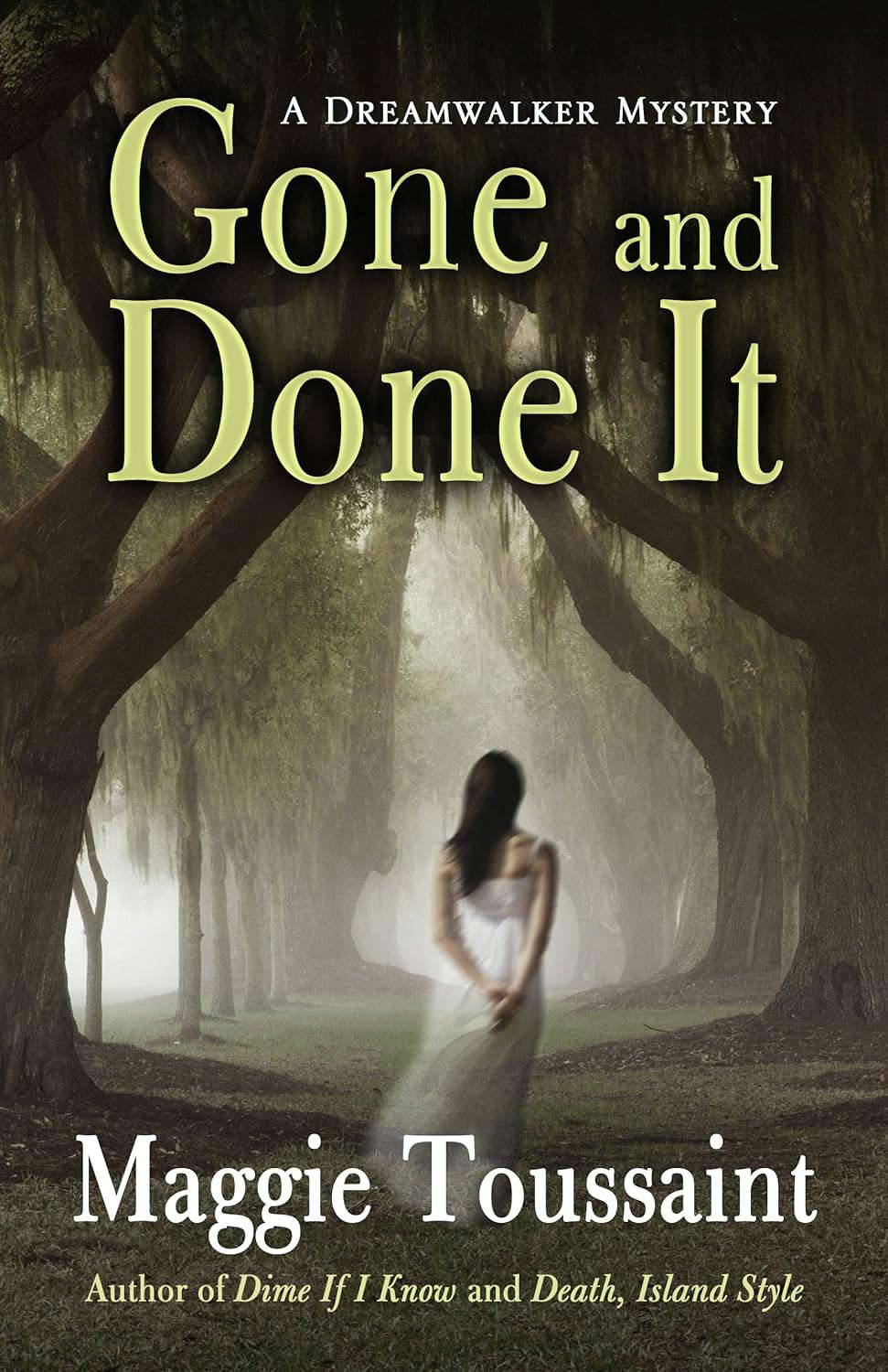 Gone and Done It (A Dreamwalker Mystery: 1) poster