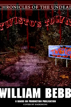 Twisto's Town: Chronicles of the Undead poster