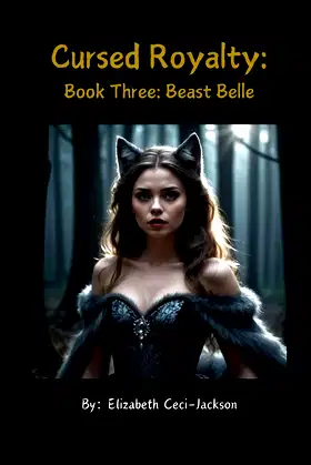 Cursed Royalty: Book Three: Beast Belle poster