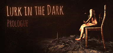 Lurk in the Dark : Prologue capsule