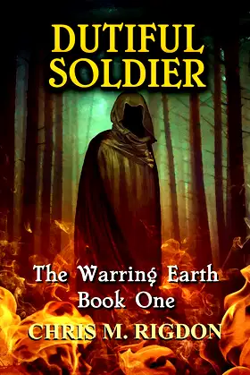 Dutiful Soldier: The Warring Earth, Book 1 poster